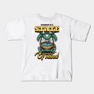 summer is a state of mind Kids T-Shirt